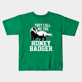 they call me the honey badger Kids T-Shirt